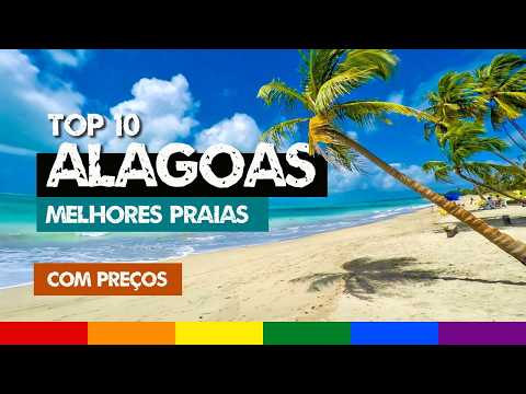 Top 10 Melhores Praias de ALAGOAS - Maceió e Litoral Norte a Sul