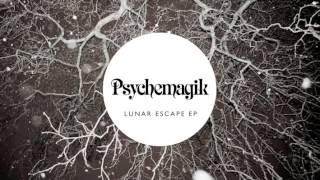 Psychemagik - Where Are We? (Lunar Escape EP)