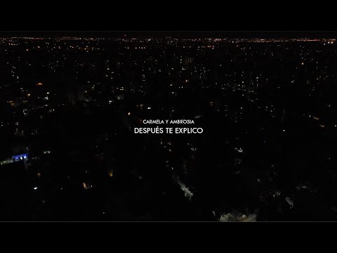 Después te explico - Carmela & Ambrosia