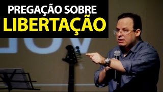 Pregação de LIBERTAÇÃO - Pastor Felipe Seabra.