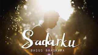 Bagus Bhaskara - Sadarku (Official Lyric Video)