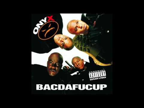 Onyx - Da Mad Face Invasion - Bacdafucup