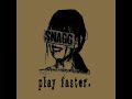SNAGG Play Faster Full Album