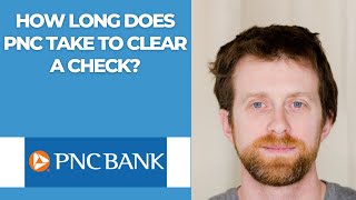 How long does PNC take to clear a check