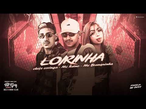 MC REINO, CHEFE CORINGA, MC BRANQUINHA - LOIRINHA