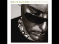 Roger Sanchez - Free