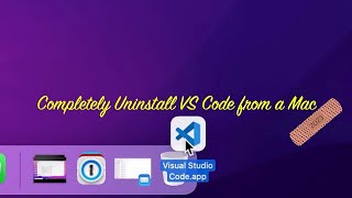 Completely Uninstall Visual Studio Code from a Mac 2023