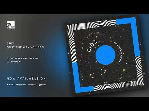 Cioz – Do It The Way You Feel [Stil vor Talent]