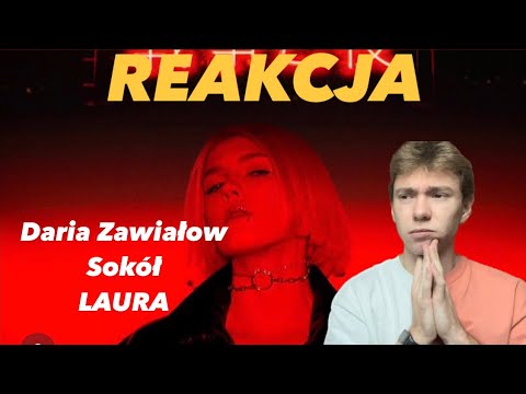 REAKCJA na DARIA ZAWIAŁOW - LAURA ft. Sokół