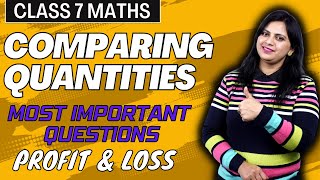 Comparing Quantities Class 7 | Important Questions of Profit and Loss | Class 7 Maths Chapter 8