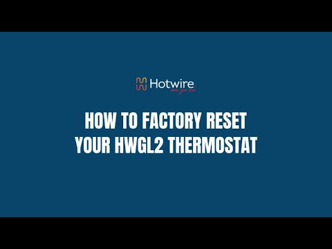 Part of a video titled How To Factory Reset Your HWGL2 Thermostat - YouTube
