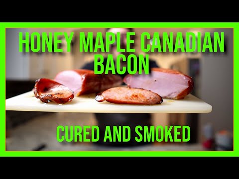 How to make Canadian Bacon - Smoked Maple and Honey Maple - Equilibrium Cured!