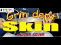 SKIN - GRIN DEPT (cover)