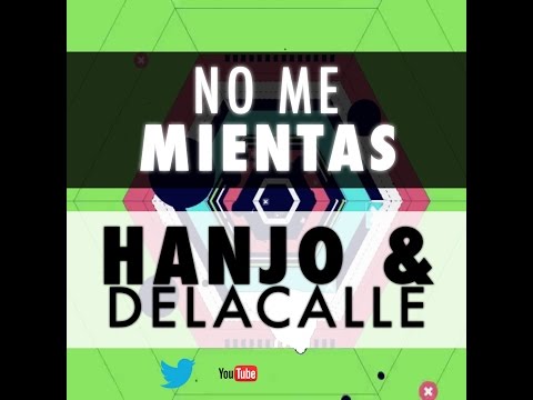 Maikel Delacalle & Hanjo - No Me Mientas [Prod. Lupion Records] (Videolyrics)