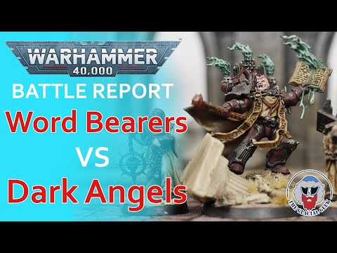 Dark Angels VS Word Bearers - Warhammer 40K Batrep - 2,000 pts
