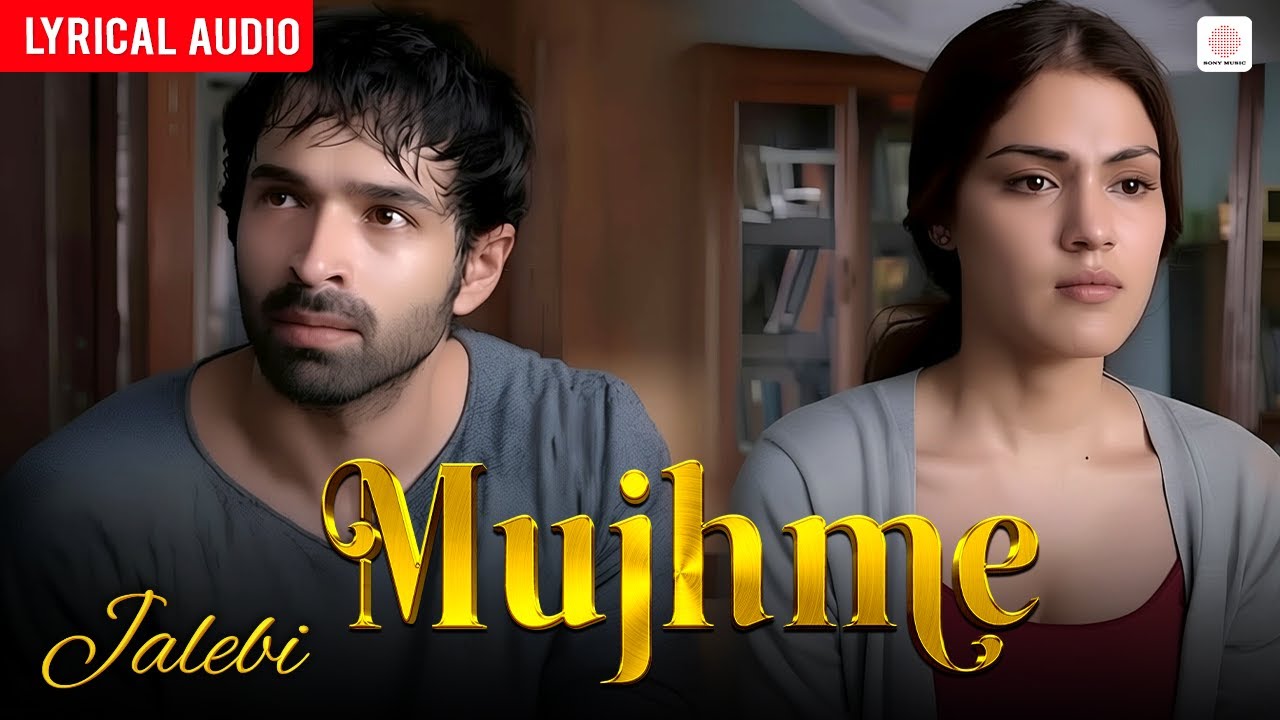 Mujhme - Official Audio Lyrical | Varun, Rhea Chakraborty | Shilpa Rao | Samuel & Akanksha | Jalebi