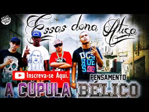 Essas dona atiça Pensamento Bélico part  A Cúpula 2014