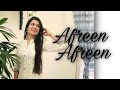 Afreen Afreen Kathak Dance Cover Rahat Fateh Ali Khan Purva Monga