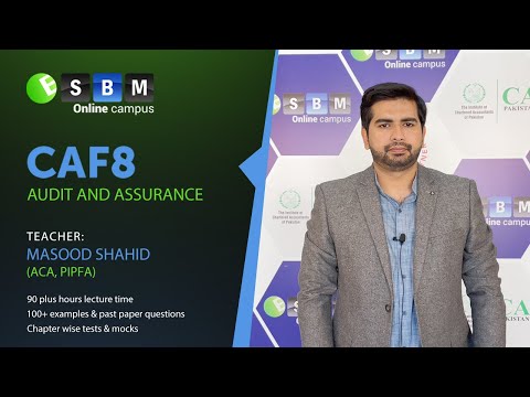 CAF 8 | Audit and Assurance | Masood Shahid (ACA, PIPFA)