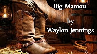 Waylon Jennings - Big Mamou (Acoustic Version)