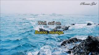 Ryn Weaver - Sail On [Sub español + Lyrics]