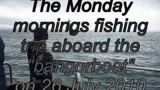 preview picture of video 'Fishing trip  Bangor Northern Ireland'