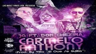 JQ Mr. Under Ft. Don Chezina ~ Carmelo Anthony (Original) ✓REGGAETON 2013✓