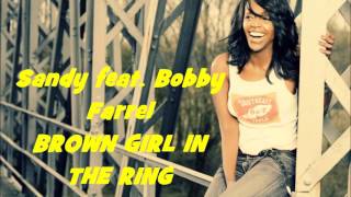 Sandy Chambers: BROWN GIRL IN THE RING ft. Bobby Farrell (2005)
