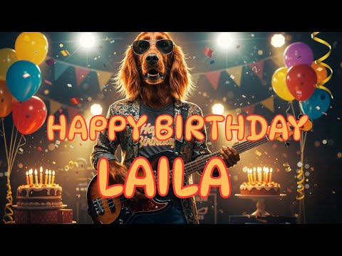 Happy Birthday Laila