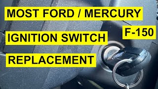 Ford F-150, F150, Ignition Switch Replacement Made Easy For Ford/ Mercury Owners!