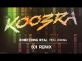 Koobra - Something Real (501 Remix) 