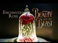 Enchanted Rose DIY Movie Prop Beauty And The Beast Live Action Movie