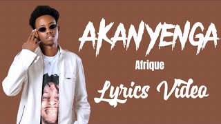 Afrique - Akanyenga (Lyrics)