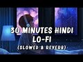 Best Romantic Lofi Mashup Slowed Reverb To Study Chill Relax To Lofi Songs Lofi Lofisongs