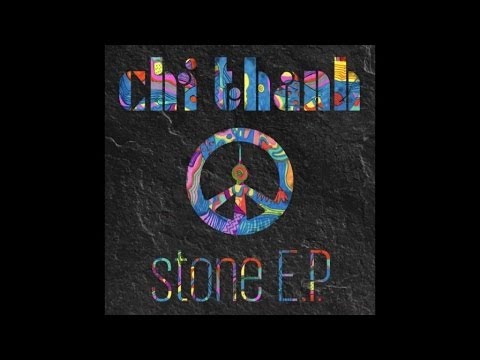 CHI THANH - STONE (original mix)