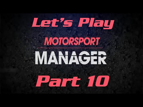Motorsport Manager: Let's Play - Part 10 'European Showdown'