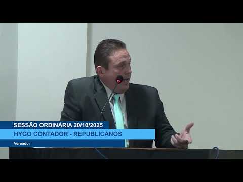  SESSÃO DIA 20/10/2025 – I PRONUNCIAMENTO DO VEREADOR HYGO CONTADOR