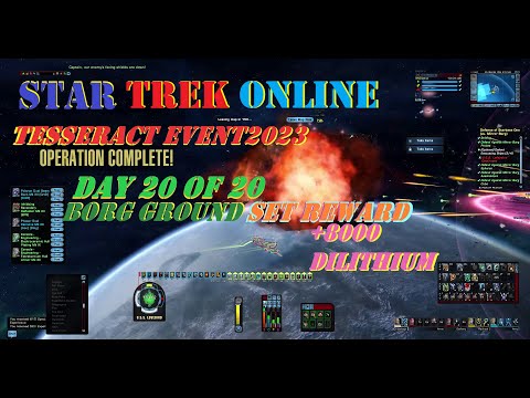 StarTrek Online Day 20 of 20 BORG ground set Reward  +8000 Dilithium  StarBase 1 Tesseract EVENT2023