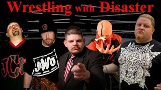 Wrestling with Disaster ~ A Legit Documentary