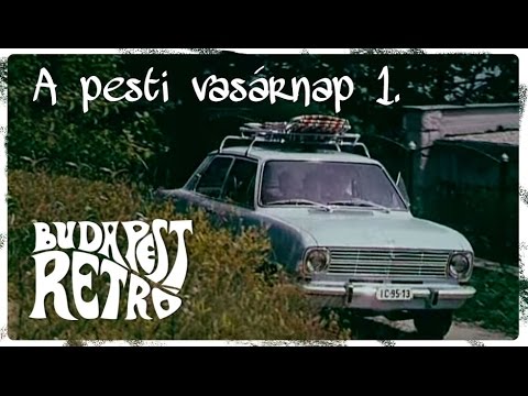 Budapest Retró - A pesti vasárnap (1. rész)