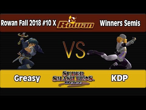 Rowan Fall 2018 #10 X: Greasy (Marth) Vs. KDP (Sheik) - WS