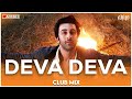 Deva Deva | Club Mix | Brahmastra | Amitabh B | Ranbir Kapoor | Arijit Singh | DJ Ravish & DJ Chico