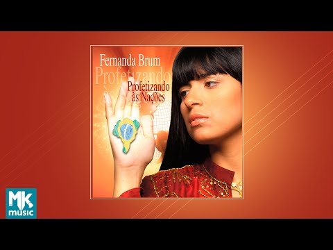 💿 Fernanda Brum - Profetizando às Nações (CD COMPLETO)