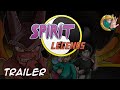 Spirit Legends Trailer