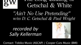 Ain't No Use Pretending Sally Kellerman lyric video2