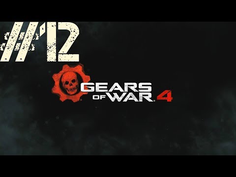 Gears Of War 4 | Walkthrough Gameplay Part 12 | No Commentary