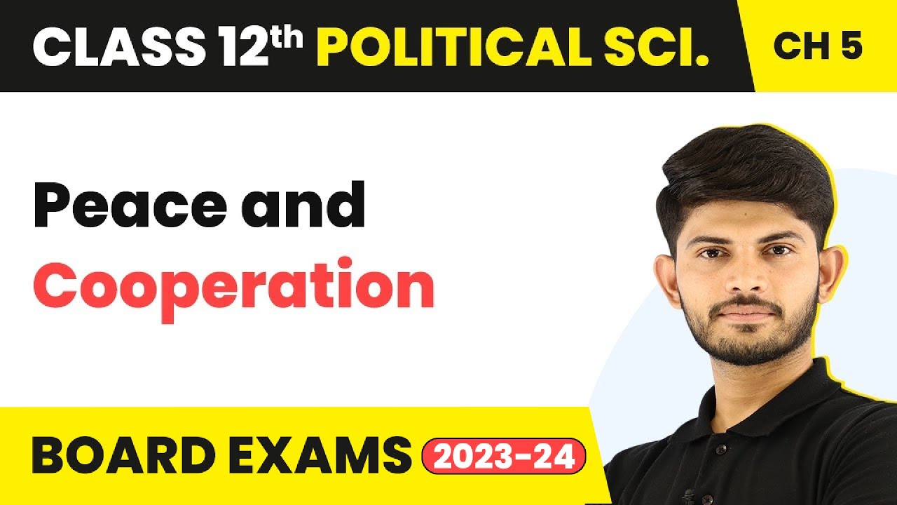 Peace and Cooperation - Contemporary South Asia | Class 12 Political Science Chapter 3 | 2023-24
