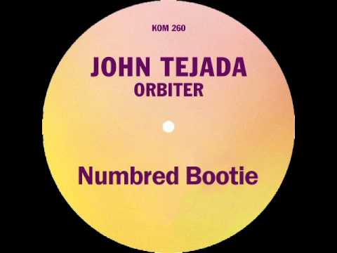 John Tejada - Orbiter (Numbred Bootie)