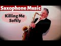 Killing Me Softly - Saxophone Music by Johnny ...