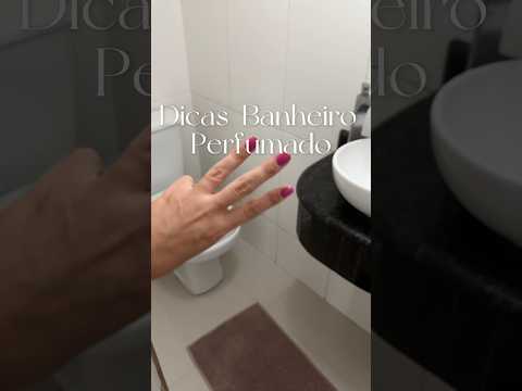 3 dicas pra deixar seu banheiro perfumado #limpezageral #limpezaorganizacao #dicasdelimpeza #dicas